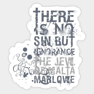 Christopher Marlowe Jew of Malta Quote Sticker